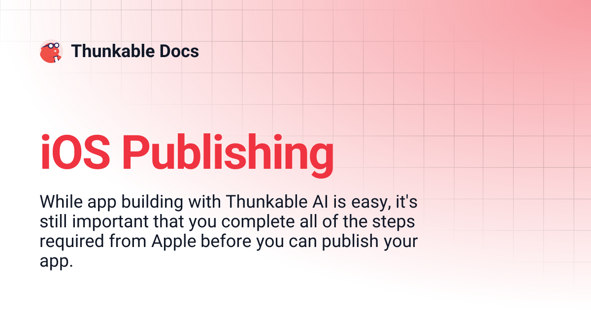 iOS Publishing | AI | Thunkable Docs