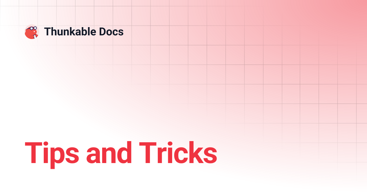 Tips and Tricks | AI | Thunkable Docs