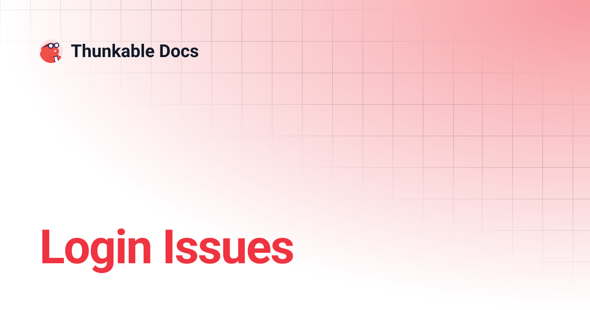 Login Issues | Snap to Place | Thunkable Docs