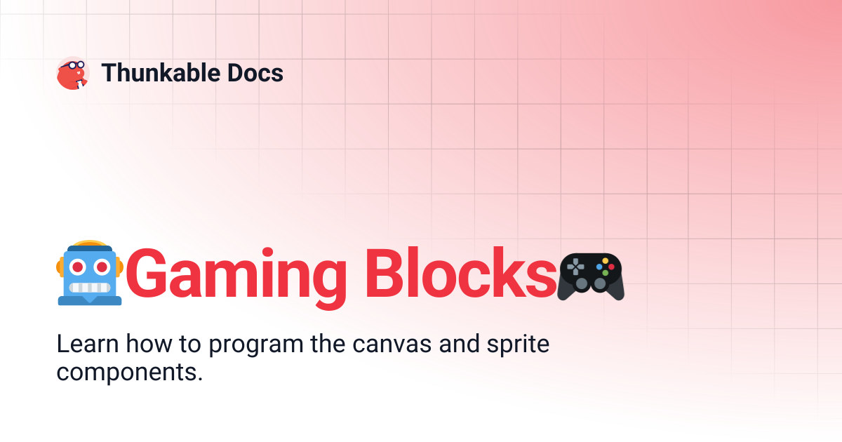 🤖Gaming Blocks🎮 | Snap to Place | Thunkable Docs
