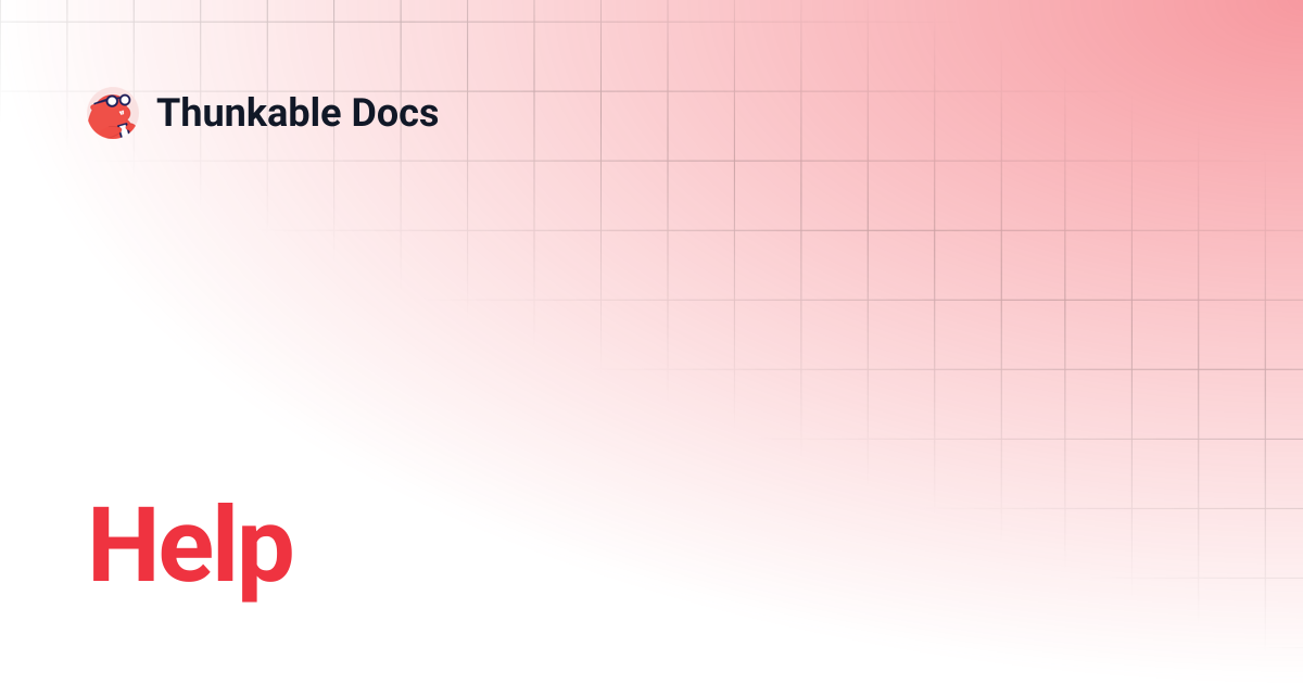 Help | Thunkable Docs